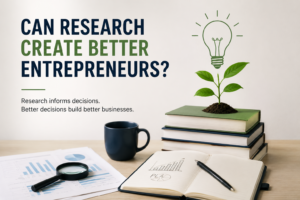 Can Research Create Better Entrepreneurs?